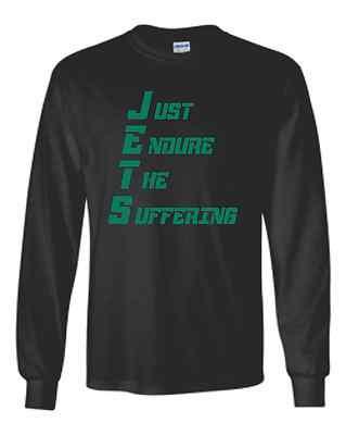NY JETS - J-E-T-S - JUST ENDURE THE SUFFERING LONG-SLEEVE T-SHIRT