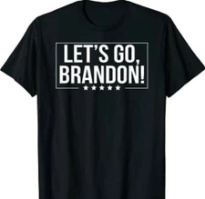 Lets Go Brandon T shirt Tee Politics Biden funny