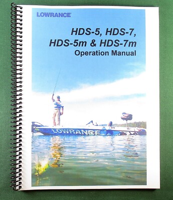 Lowrance HDS-7m Instruction Manual: Full Color 132 Pages & Protective Covers