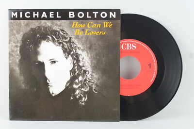 7'' Single - MICHAEL BOLTON - How Can We Be Lovers - CBS 1989