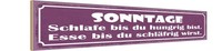 Holzschild 10X46 Cm Sonntage Schlafe Bis Du Hungrig Spruch Zitat Deko Geschenk H