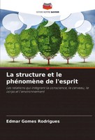 Edmar Gomes Rodrigues | La Structure Et Le PhéNomèNe De L'esprit | Taschenbuch