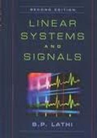 Linear Systems and Signals. 2nd ed. International edition. - paperback B.P. ...