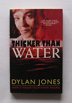 Thicker Than Water - Jones, Dylan