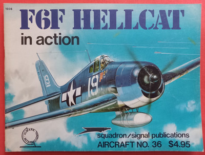 Squadron Signal 1036 No.36, Grumman F6F HELLCAT in action