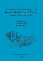 Report On The Excavation Of A Romano-British Site In Wortley, South...