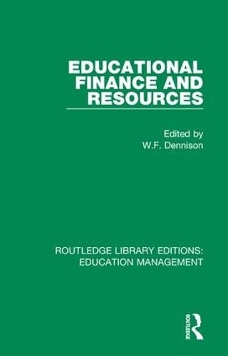 Educational Finance and Resources by W. F. Dennison - 9781138487871