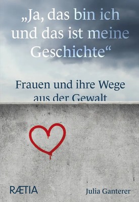 Julia Ganterer | Ja, das bin ich und das ist meine Geschichte | Taschenbuch