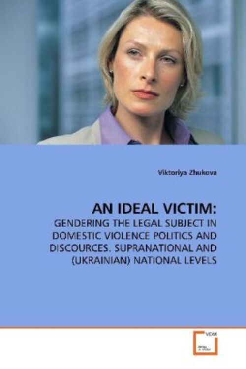 Thumbnail - Viktoriya Zhukova | An Ideal Victim: | Taschenbuch | Englisch