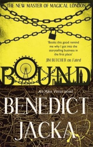 Thumbnail - Bound An Alex Verus Novel From The Master Of Magical London 6991