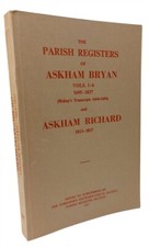 The Parish Registers of Askham Byron Vols. 1-6 (1695-1837) and Akham Richard