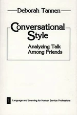Conversational Style : Analyzing Talk among Friends Paperback Deb