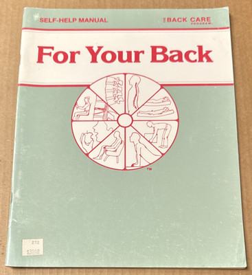 Self-Help Manual : For Your Back By H. Duane Saunders, M.S., P.T. (1990/PB/GOOD)