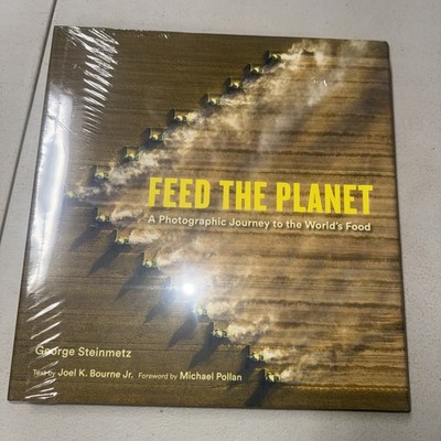 Feed the Planet: A Photographic Journey to the World's Food/HARDCOVER BOOK