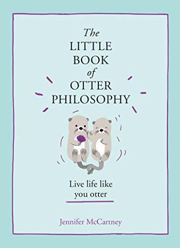 The Little Book Of Otter Philosophy Von Mccartney,Jennifer,Neues Buch,Gratis & - Afbeelding 1 van 1