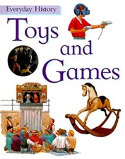 Toys and Games Hardcover Philip Steele