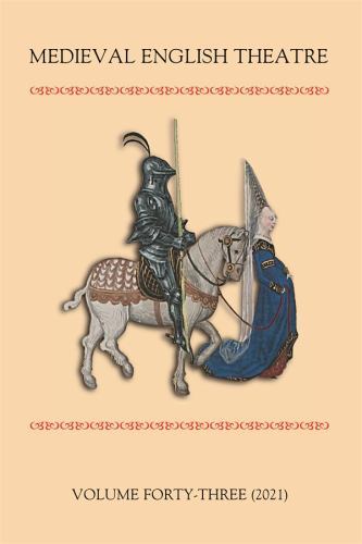 Medieval English Theatre Ser.: Medieval English Theatre 43 by Elisabeth ...