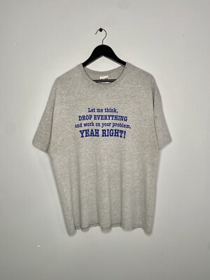 Vintage Let Me Drop Everything And Work On Your Problem T Shirt