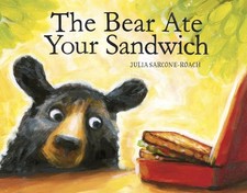 Image of The Bear Ate Your Sandwich by Julia Sarcone-Roach (English) Hardcover Book