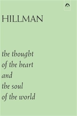 The Thought of the Heart and the Soul of the World (Paperback or Softback)