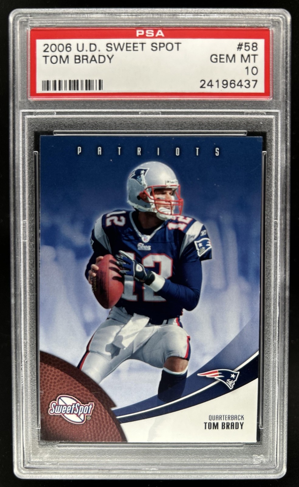 2006 Upper Deck Sweet Spot Tom Brady #58 Patriots PSA 10 GEM MINT view 1