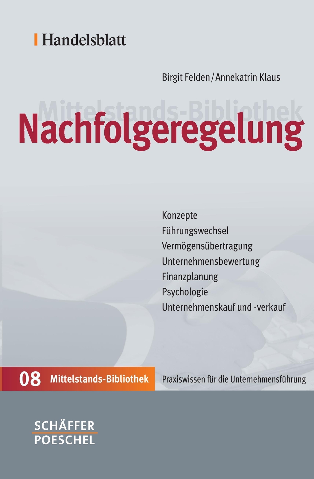 Thumbnail - Birgit Felden (u. A.) | Nachfolgeregelung | Buch | Deutsch (2007) |