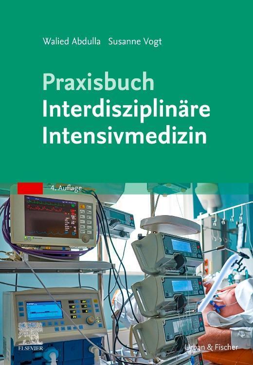 Thumbnail - Praxisbuch Interdisziplinäre Intensivmedizin | Walied Abdulla (u. A.)