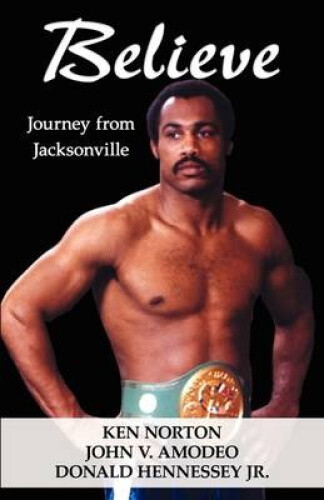 Thumbnail - Believe: Journey From Jacksonville By Norton, Ken