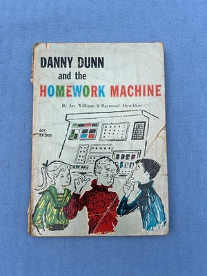 Danny Dunn and The Homework Machine 7th print August 1969