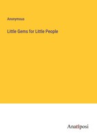 Little Gems For Little People Anonymous Taschenbuch Kartoniert / Broschiert 2023