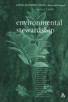 Environmental Stewardship Critical Perspectives, Past And Present R. J. Berry