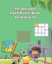 The Ultimate easy Puzzle Book for Kids 6-12:  100 Example of puzzle so easy for