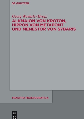Georg Wöhrle Alkmaion von Kroton, Hippon von Metapont und Menestor vo (Hardback)