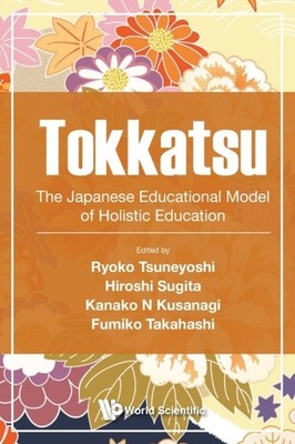 Ryoko Tsuneyoshi - Tokkatsu  The Japanese Educational Model of Holisti - X555z