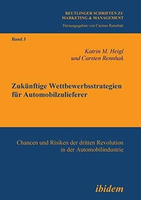 Zukünftige Wettbewerbsstrategien für Automobilzulieferer: Buch ibidem-Verlag