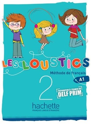 LES LOUSTICS 2: LIVRE DE L'ELEVE (FRENCH EDITION) By Hugues Denisot & Marianne