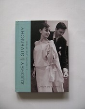 Image of Cindy De La Hoz, “Audrey and Givenchy : A Fashion Love Affair”, Hardcover, 2016