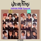 &TEAM We on Fire 3rd EP JAPAN SPECIAL Official Photocard andteam