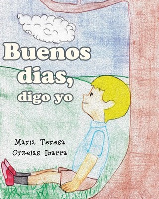 Buenos Dias Digo Yo Maria Teresa Ornelas Ibarra Taschenbuch Englisch 2020