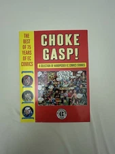 Choke Gasp! the Best of 75 Years of Ec Comics (Dark Horse Comics 2019)