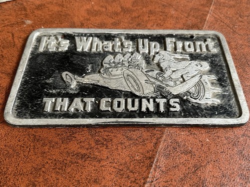 Vintage It’s What’s Up Front THAT COUNTS CAR CLUB PLAQUE Sign HoT RaT RoD Racing - Picture 2 of 9