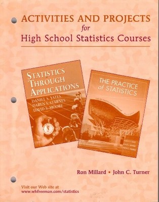 ACTIVITIES AND PROJECTS FOR HIGH SCHOOL STATISTICS COURSES By Ron Millard & John