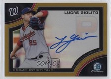 2015 Bowman Chrome Prime Position Gold Refractor 26/50 Lucas Giolito Auto uk2