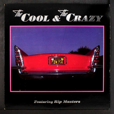 The Cool & The Crazy, Featuring Rip Masters, Vinyl LP, Commando 2101, 1981