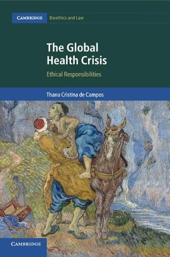 The Global Health Crisis by Thana Cristina de Campos - 9781316640579