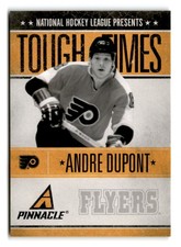 2010-11 Andre Dupont Panini Pinnacle Tough Times - Philadelphia Flyers
