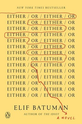 Either/Or Elif Batuman