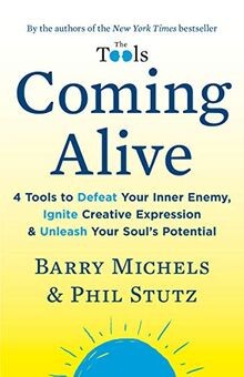 Coming Alive: 4 Tools to Defeat Your Inner Enemy, Ignite... | Buch | Zustand gut