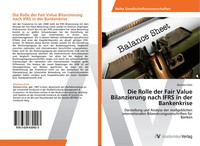 Klemens Erler | Die Rolle Der Fair Value Bilanzierung Nach Ifrs In Der...