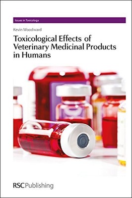 TOXICOLOGICAL EFFECTS OF VETERINARY MEDICINAL PRODUCTS IN By Kevin NEW